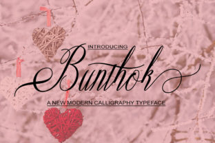 Bunthok: A Modern Calligraphy Font That Makes Your Campaigns Instantly Recognizable